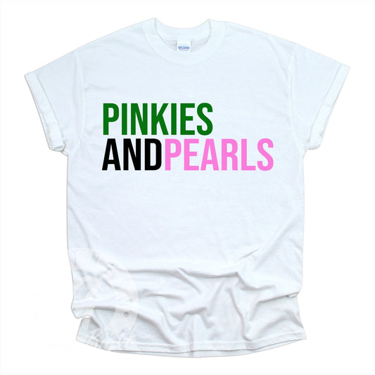 Pinkies & Pearls /AKA T-shirt - OTMG Apparel & Customs